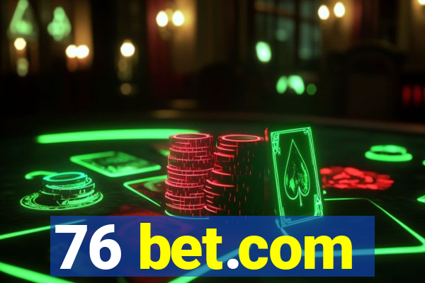 76 bet.com